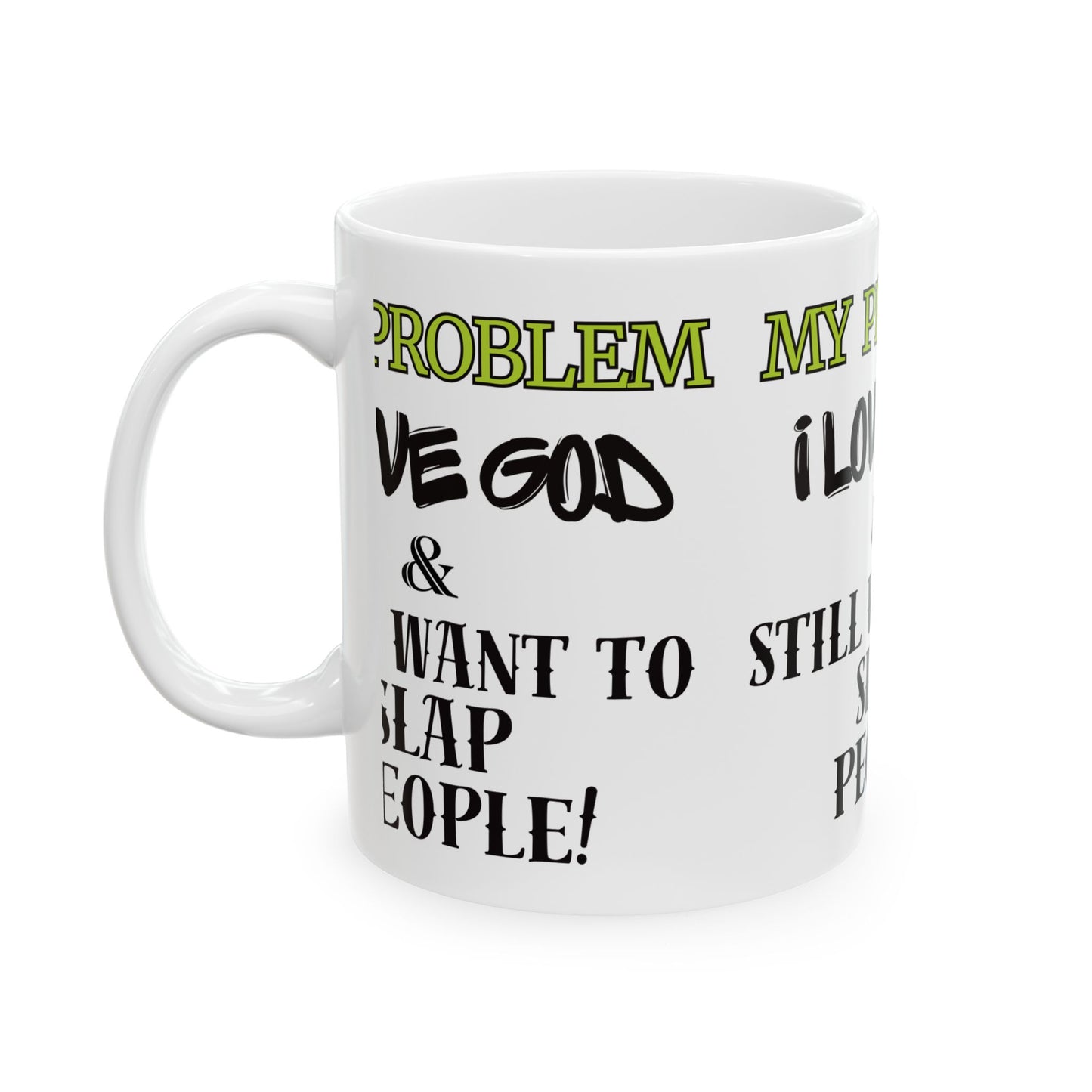 Humorous Ceramic Mug for Coffee Lovers, Funny Gift for Friends, Office Mug, Birthday Gift, Christian Humor