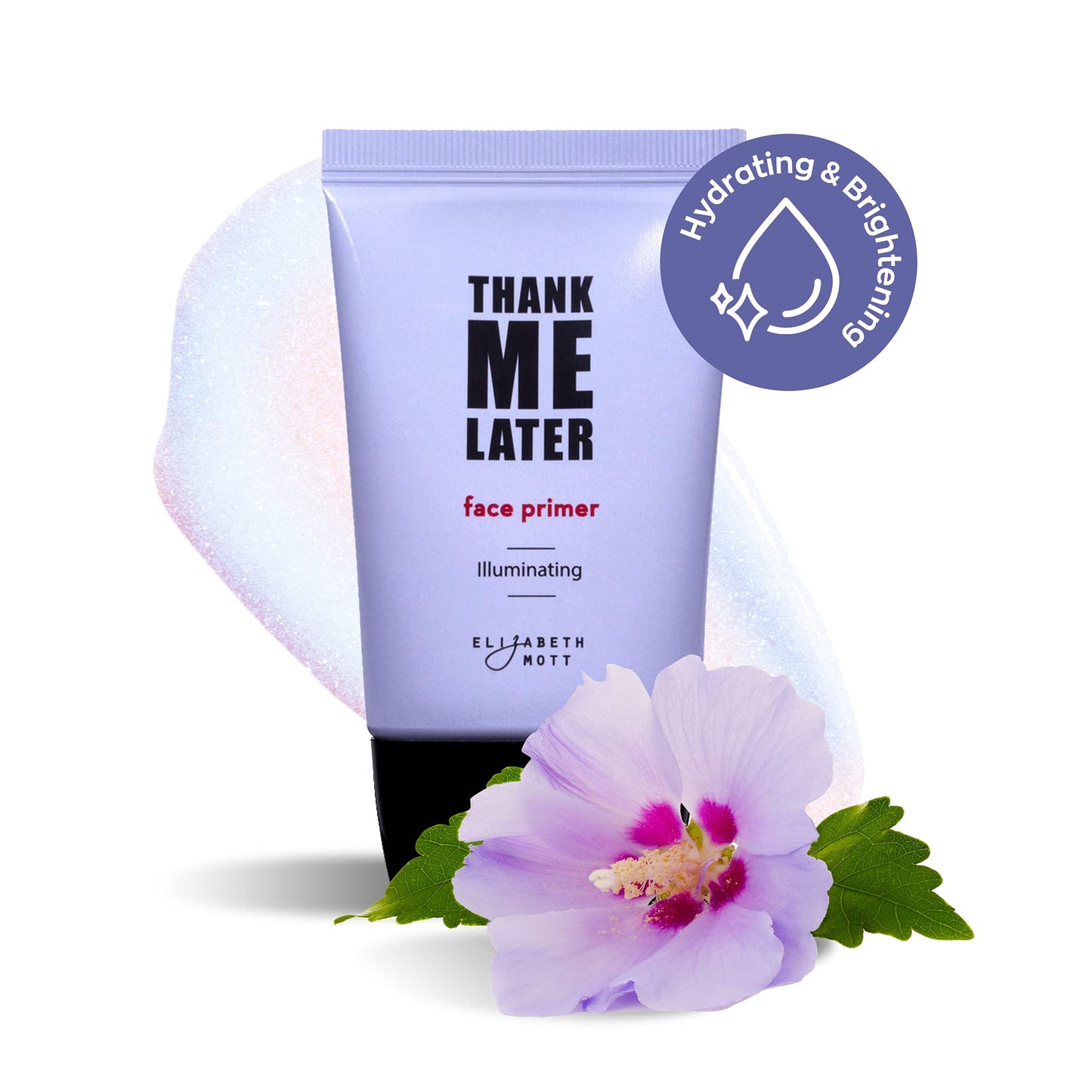 Elizabeth Mott Thank Me Later Face Primer - Illuminating Makeup Base Primer for Glowing Skin - Pore Minimizer, Shine Control Makeup Primer to Hide Wrinkles and Fine Lines, 30g