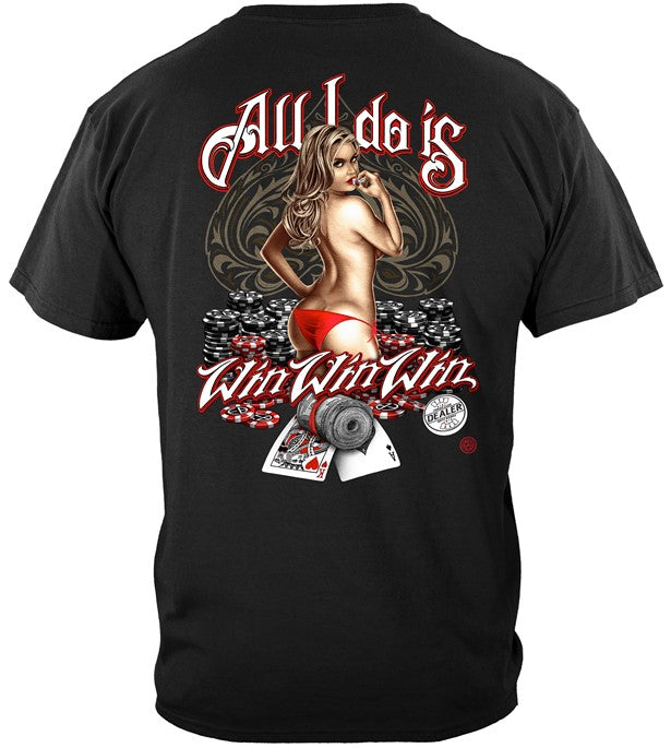 Show Your Pride with Our Gender-Less All I do is Win Win Win Poker T-Shirts for Men or Women