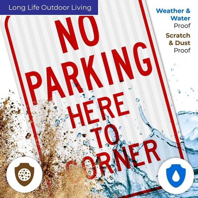 No Parking Here To Corner Sign 12" x 18" Heavy Gauge Aluminum Signs (4PACK)