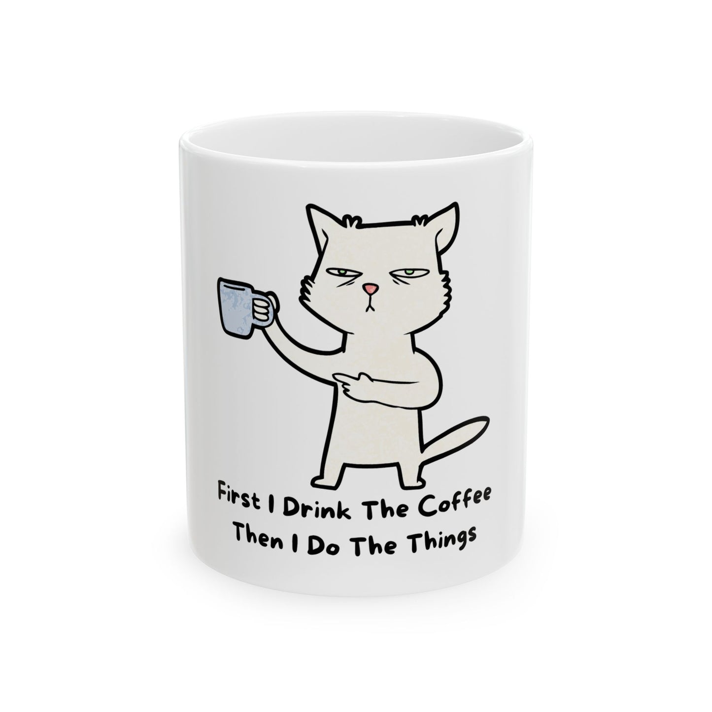 Funny Cat Coffee Mug - First I Drink The Coffee, Then I Do The Things | Ideal Gift for Cat Lovers, Coffee Lovers, Birthdays, [...]