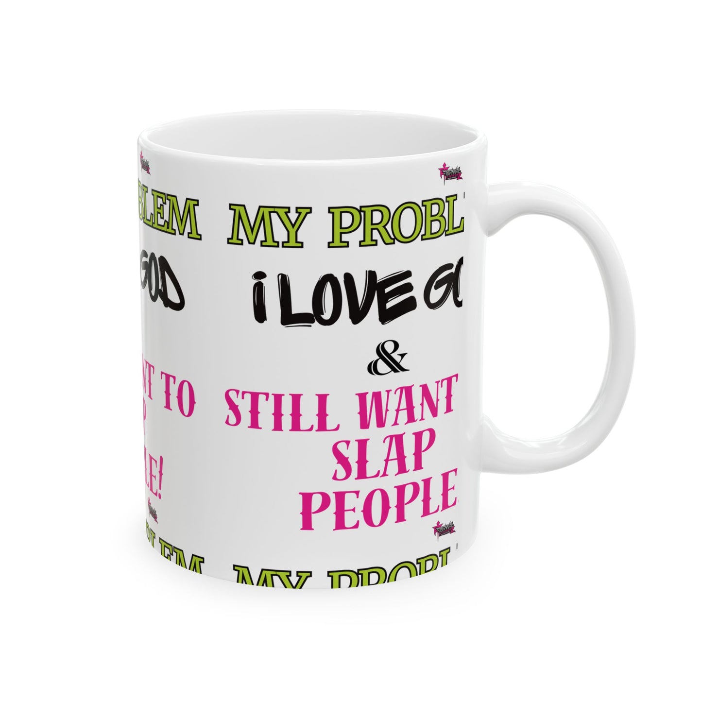 Humorous Ceramic Mug - "I Love God & I Still Want to Slap People!" - Funny Gift for Coffee Lovers, Tea Drinkers, Office Humor, [...]